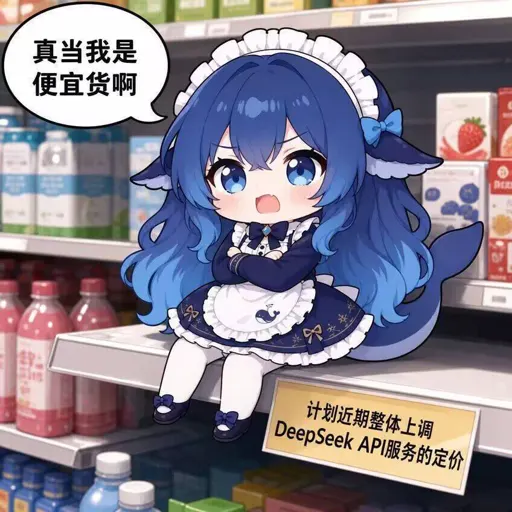 DeepSeek-chan pouting furiously: 'You really…